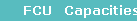 FCU   Capacities